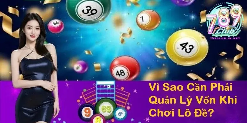 Quản lý vốn khi chơi lô đề là gì?