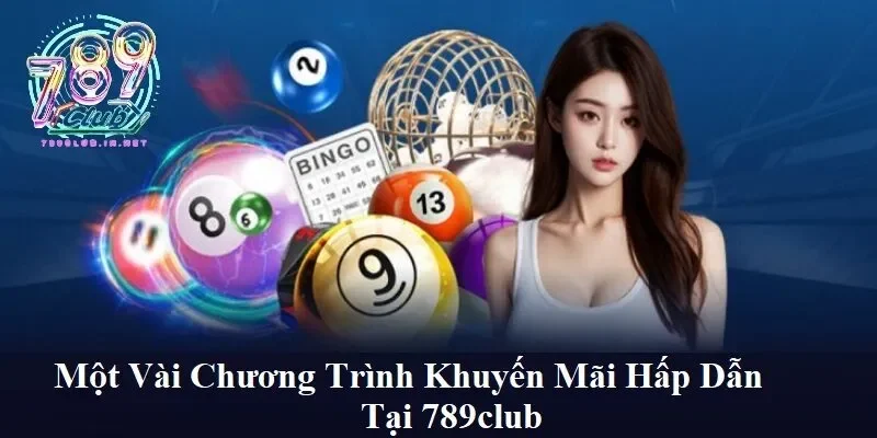 Chương trình khuyến mãi tại 789club hấp dẫn nhất